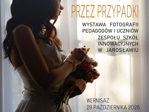 Wystawa fotografii pedagogów i uczniów ZSI w Jarosławiu